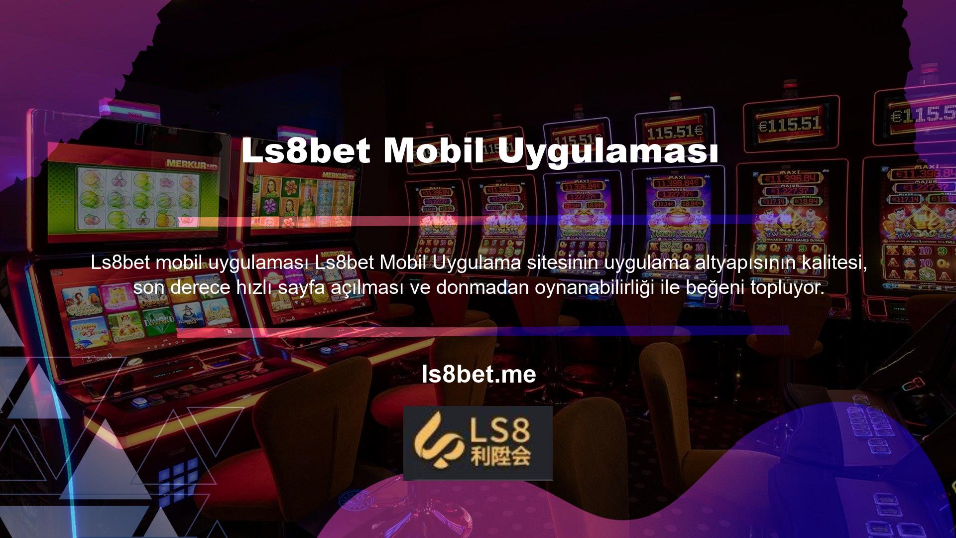 Aynı şekilde Ls8bet mobil uygulaması üzerinden de tüm bahis ürünlerine ve oyun çeşitlerine ulaşılabilmekte ve kullanılabilmektedir