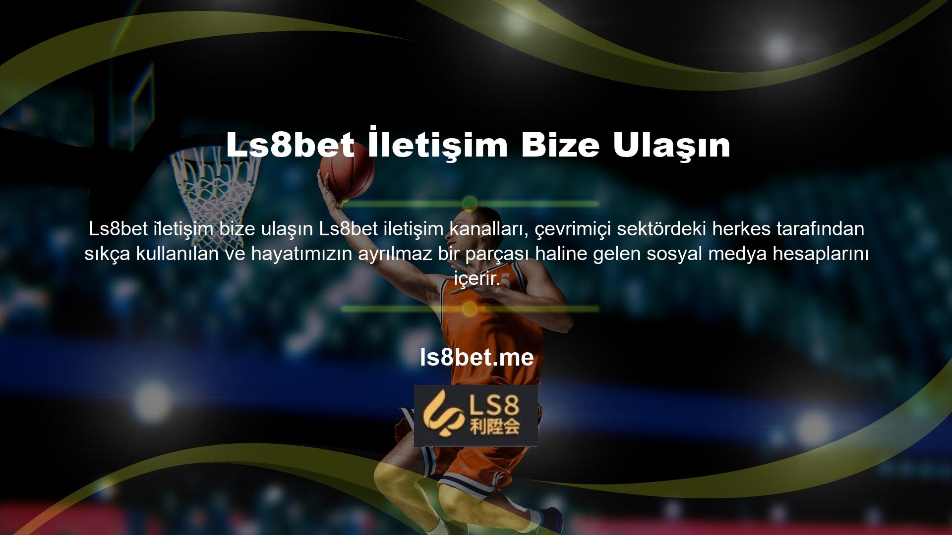 İletişim Ls8bet Bize Giriş Sosyal Medya Hesapları ile iletişime geçin, mevcut oturum açma adresinizden bonus promosyonlarına, bahis oranlarından bonus sürpriz yarışmasına kadar her türlü Ls8bet güncellemesine erişmenizi sağlar